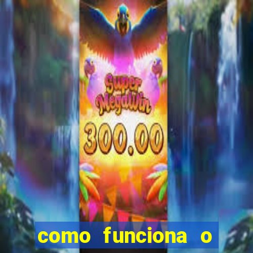 como funciona o jogo big win